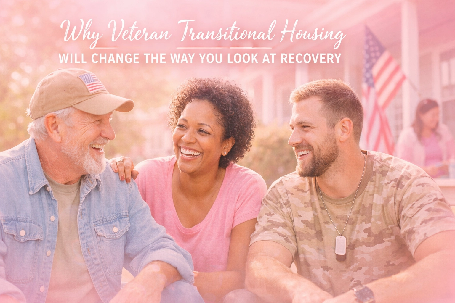 Why Veteran Transitional Housing Will Change the Way You Look at Recovery
